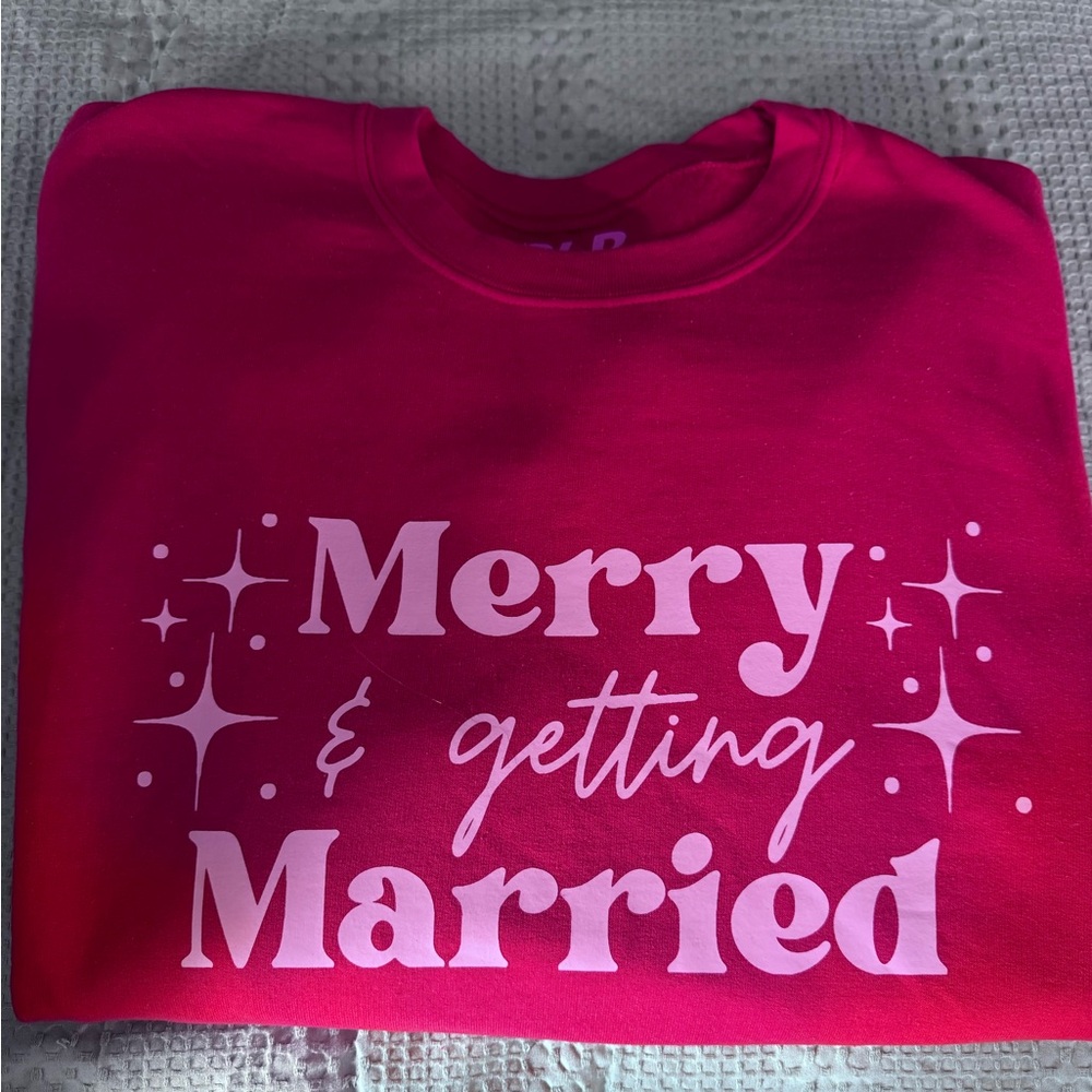 Pink 'Merry & Getting Married' Sweatshirt